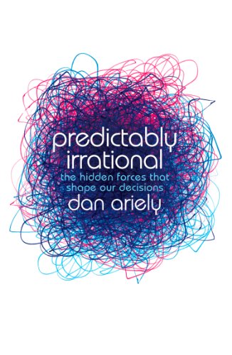 Predictably Irrational by Dan Ariely