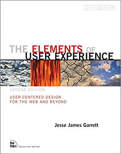 The Elements of User Experience by Jesse James Garrett